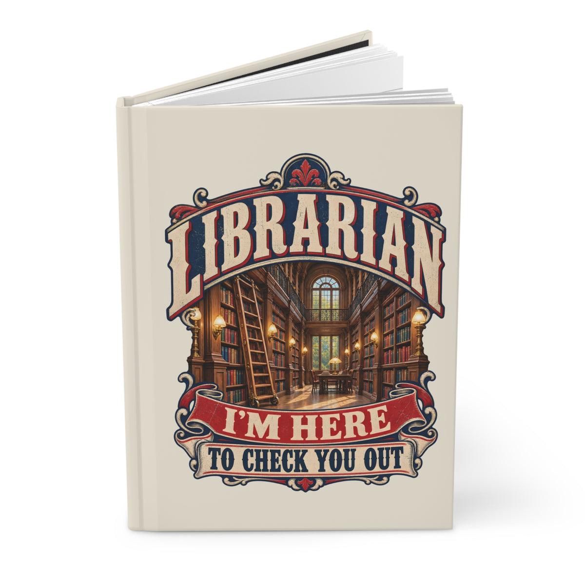 I'm Here to Check You Out Hardcover Journal
