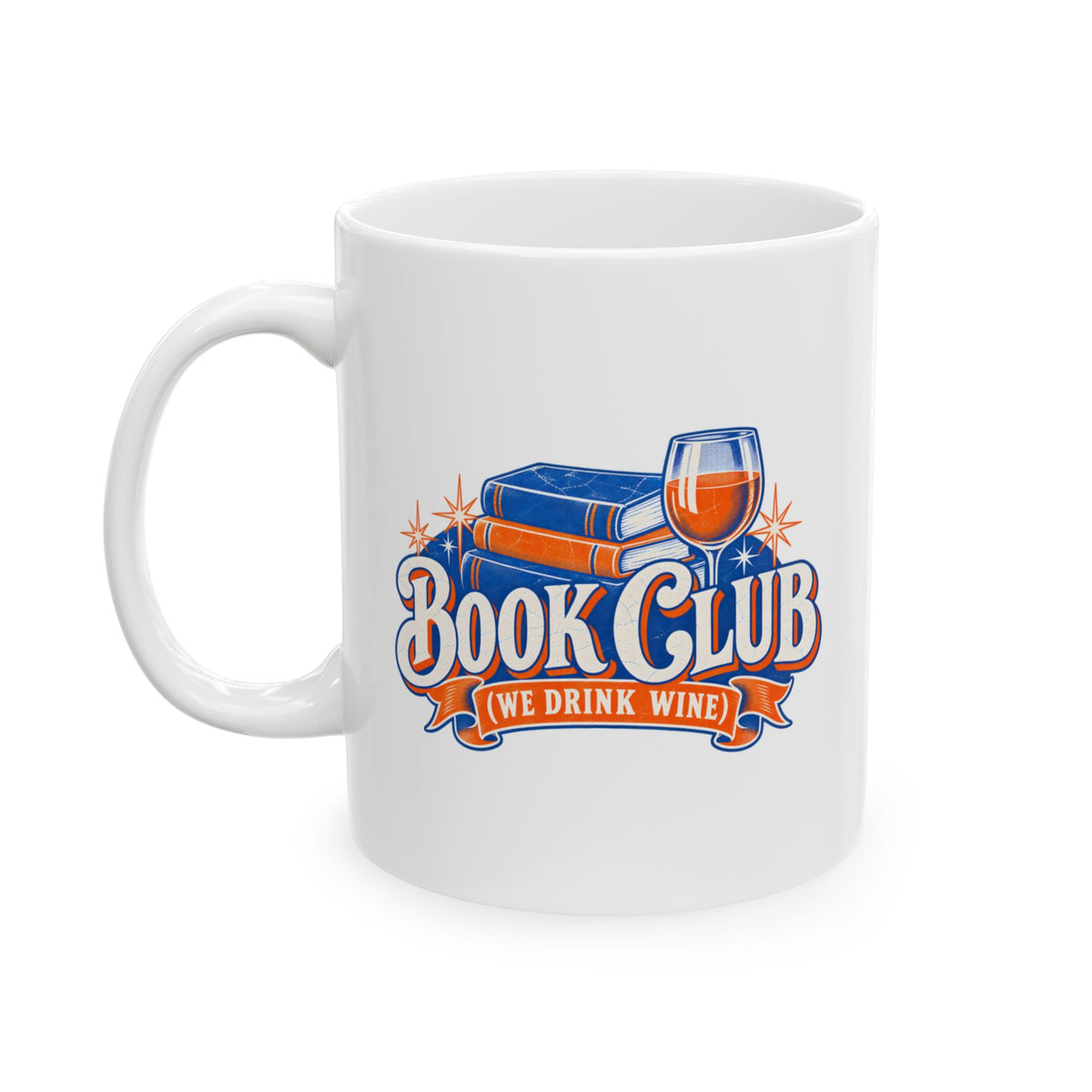 Book Club (We Drink Wine) Mug