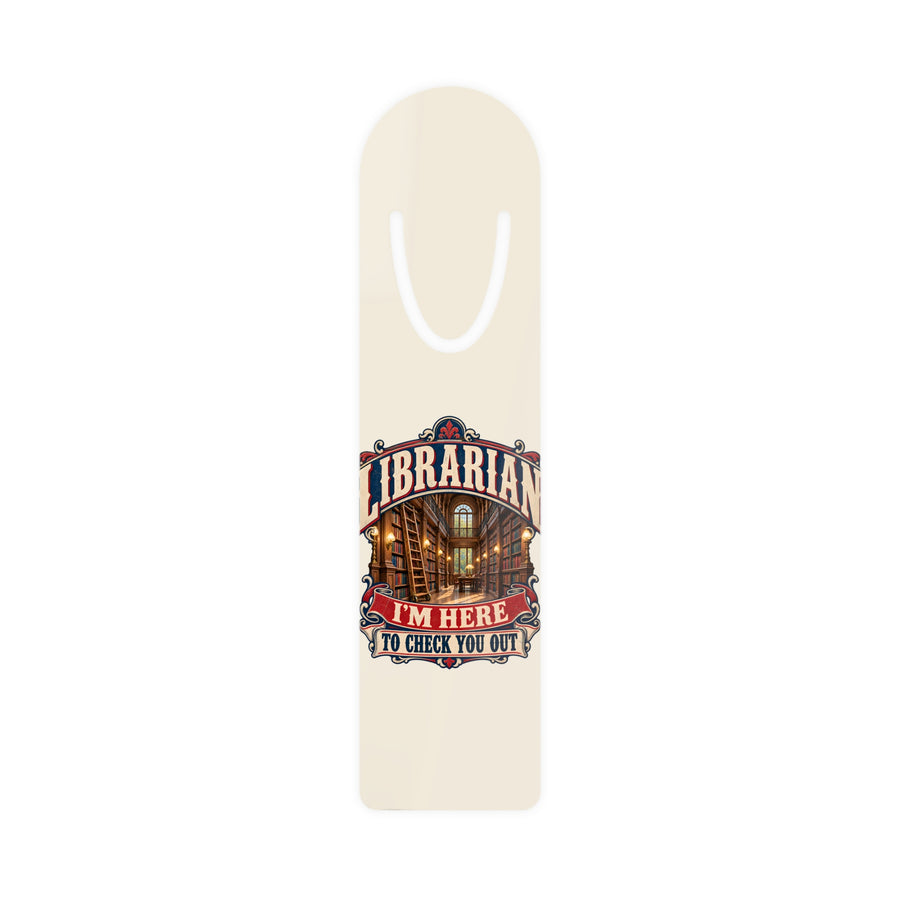I'm Here to Check You Out Bookmark
