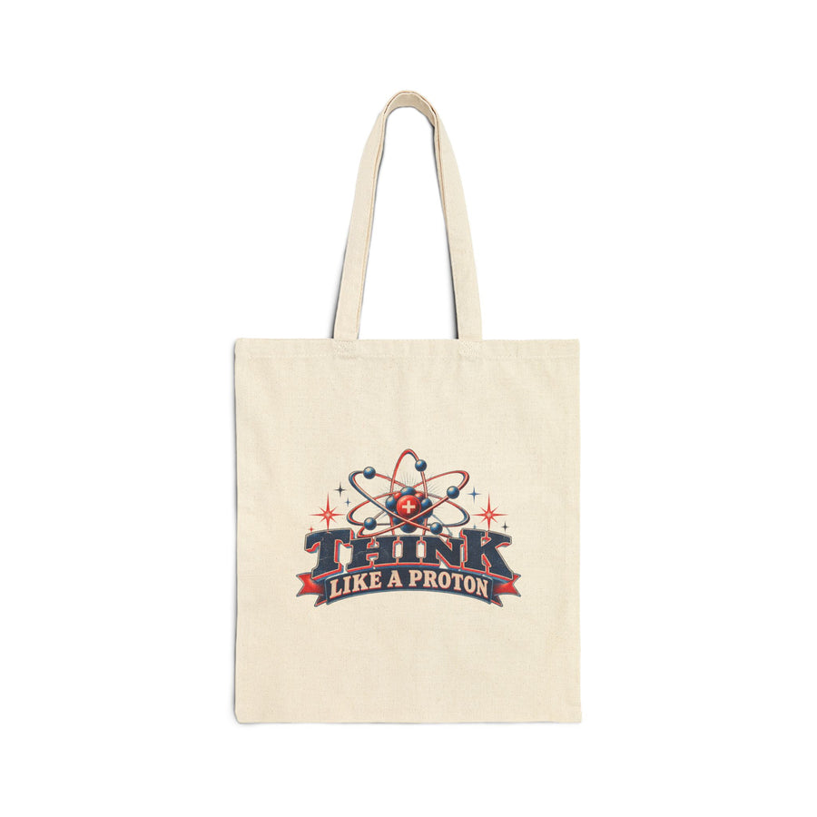 Think Like a Proton Tote Bag