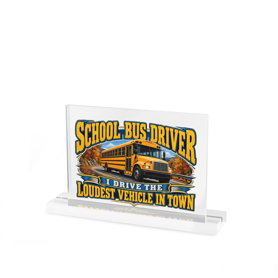 School Bus Driver Acrylic Desk Sign