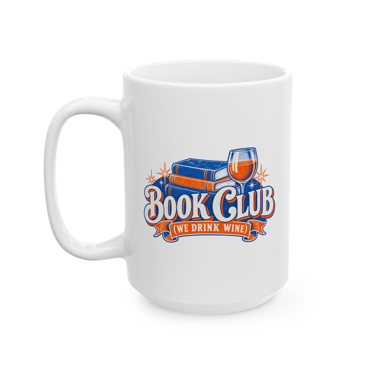 Book Club (We Drink Wine) Mug