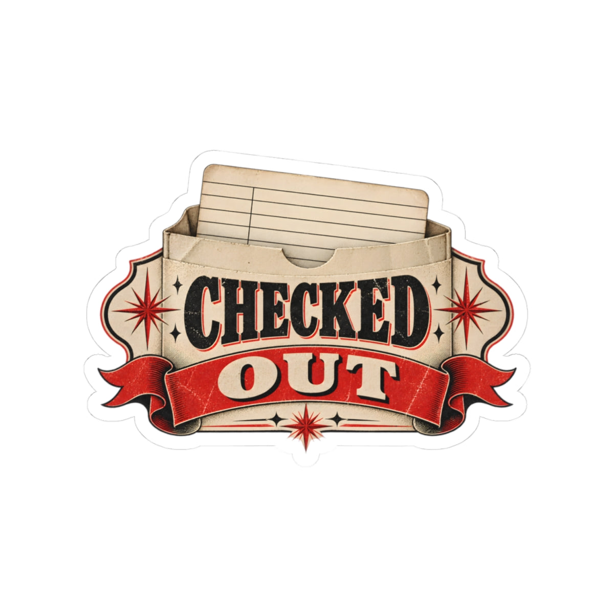 Checked Out Sticker