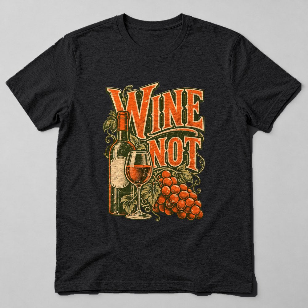 Wine Not T-Shirt in Black