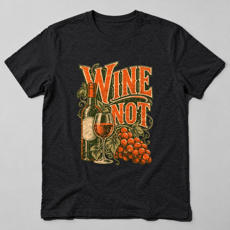 Wine Not T-Shirt in Black