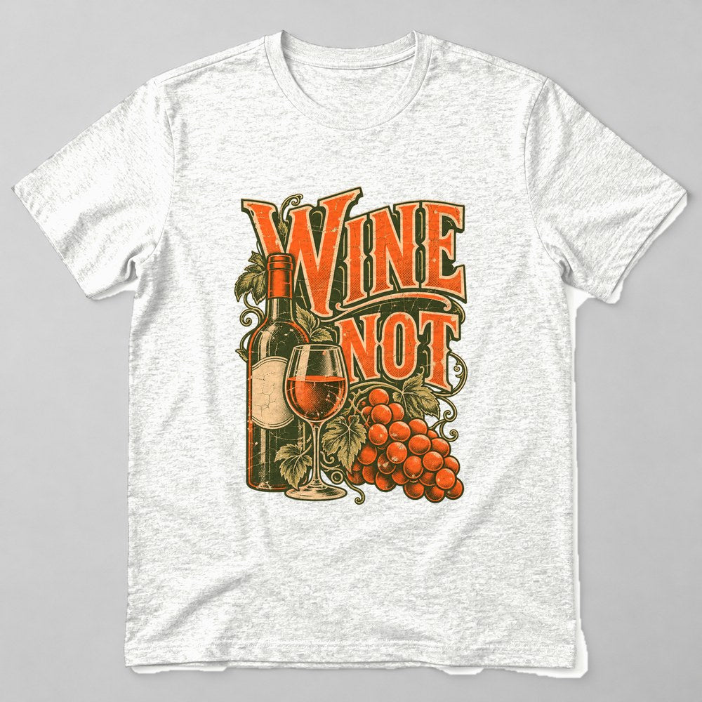 Wine Not T-Shirt in White