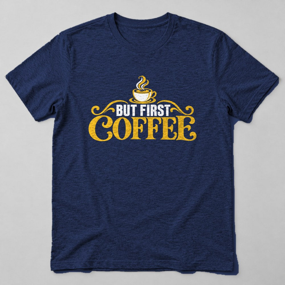 But First Coffee T-Shirt in Navy