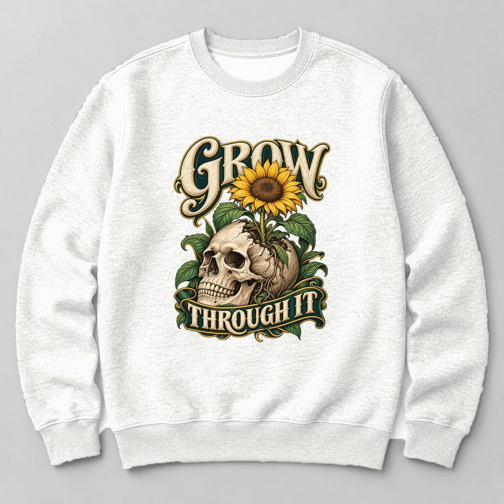Grow Through It Sweatshirt in White