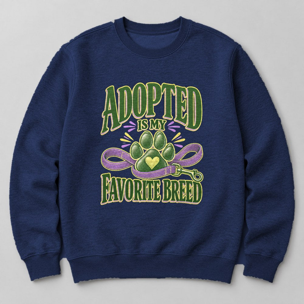 Adopted is my Favorite Breed Sweatshirt in Navy