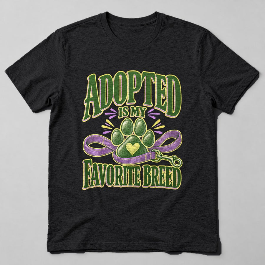 Adopted is my Favorite Breed T-Shirt in Black