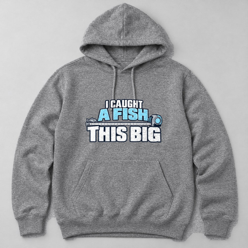 I Caught a Fish This Big Hoodie in Heather Grey