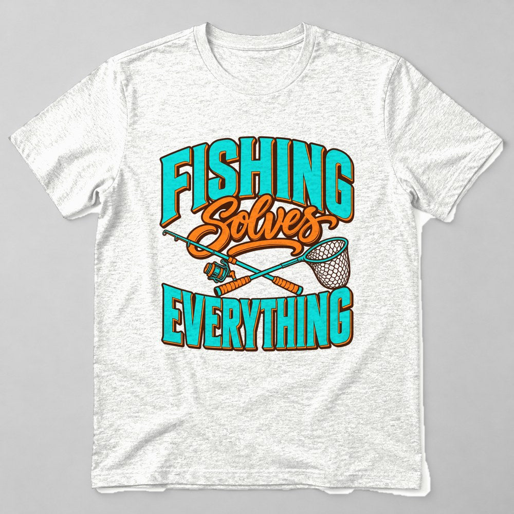 Fishing Solves Everything T-Shirt in White