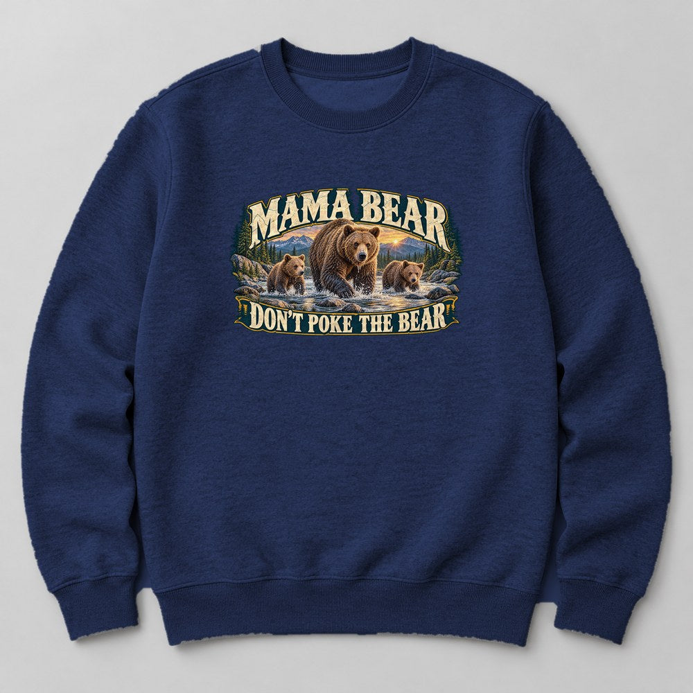 Mama Bear Don't Poke the Bear Sweatshirt in Navy