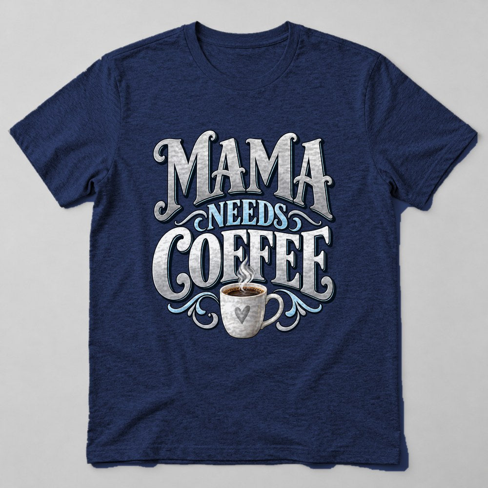 Mama Needs Coffee T-Shirt in Navy