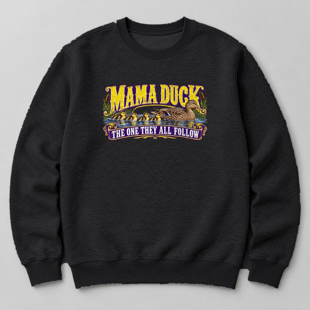 Mama Duck the One They All Follow Sweatshirt in Black