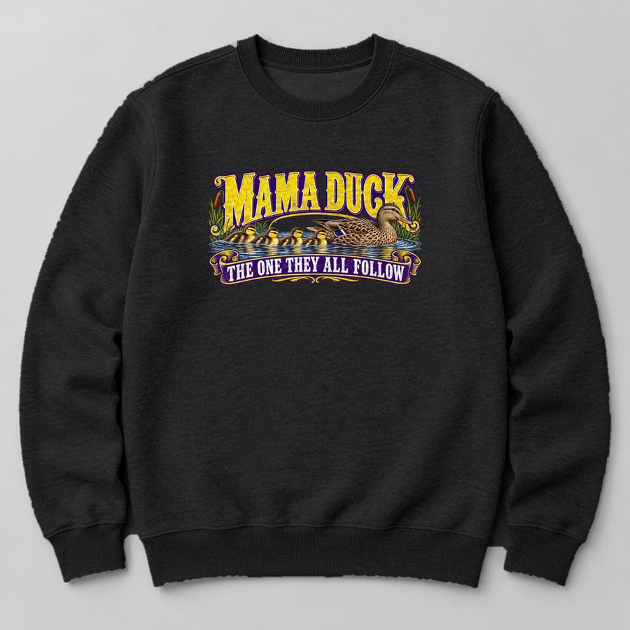 Mama Duck the One They All Follow Sweatshirt in Black