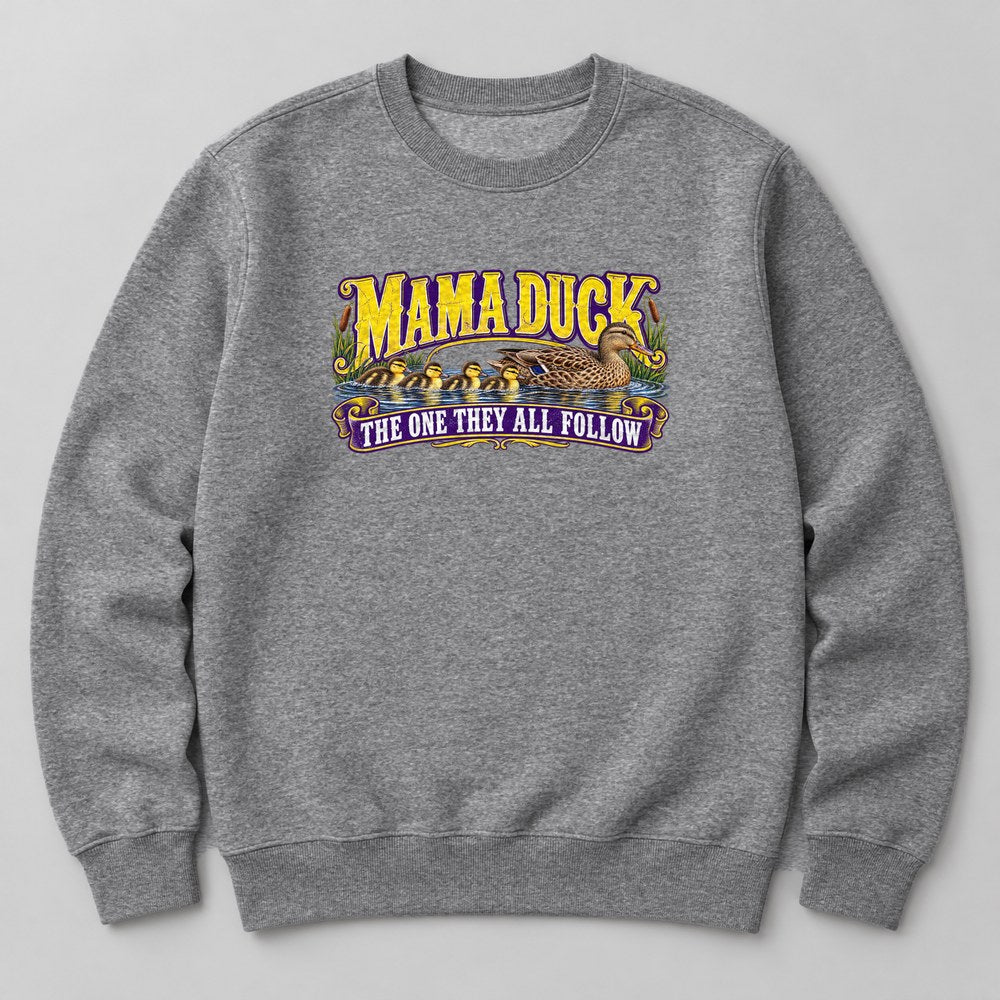 Mama Duck the One They All Follow Sweatshirt in Heather Grey
