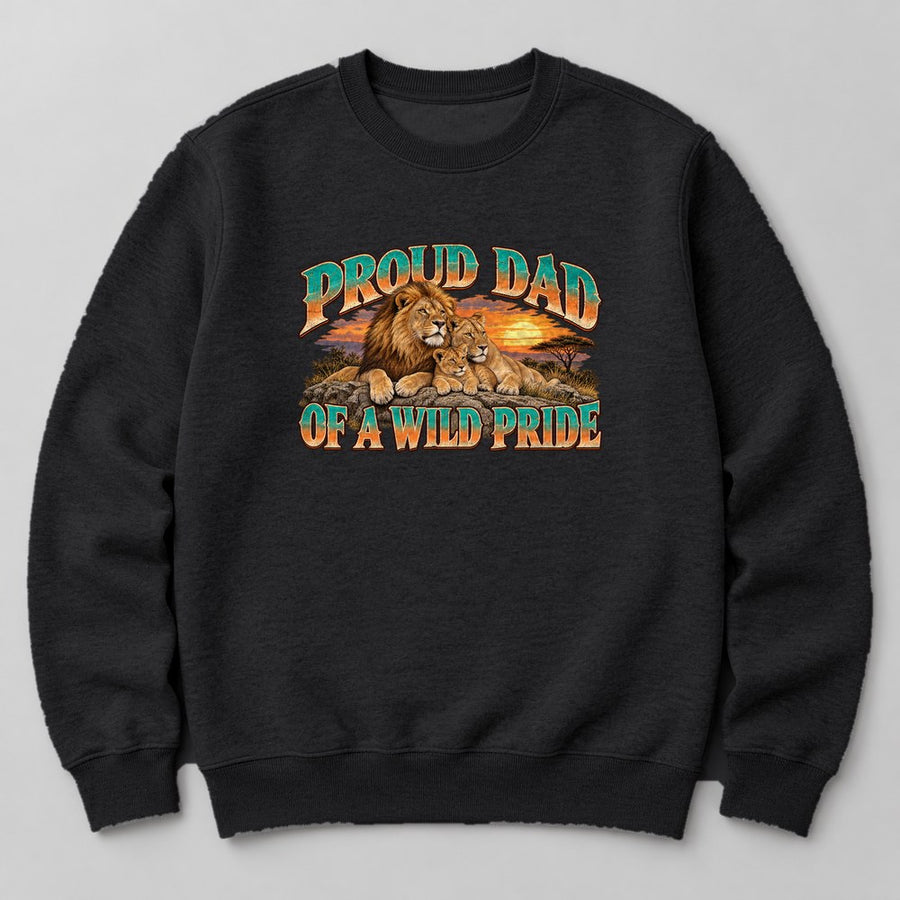 Proud Dad of a Wild Pride Sweatshirt in Black