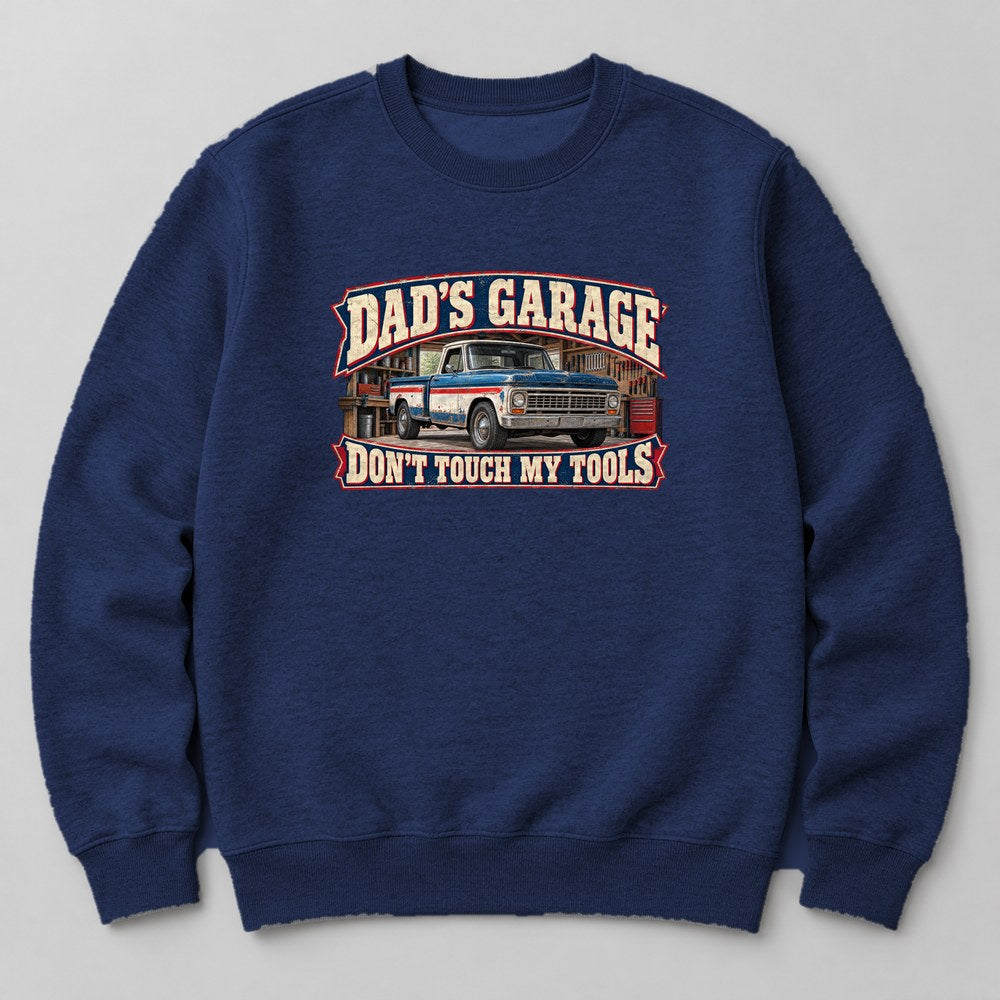 Dad's Garage Don't Touch my Tools Sweatshirt in Navy