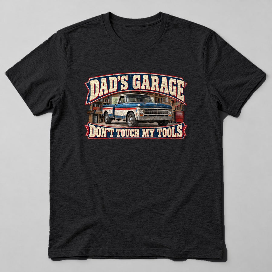 Dad's Garage Don't Touch my Tools T-Shirt in Black