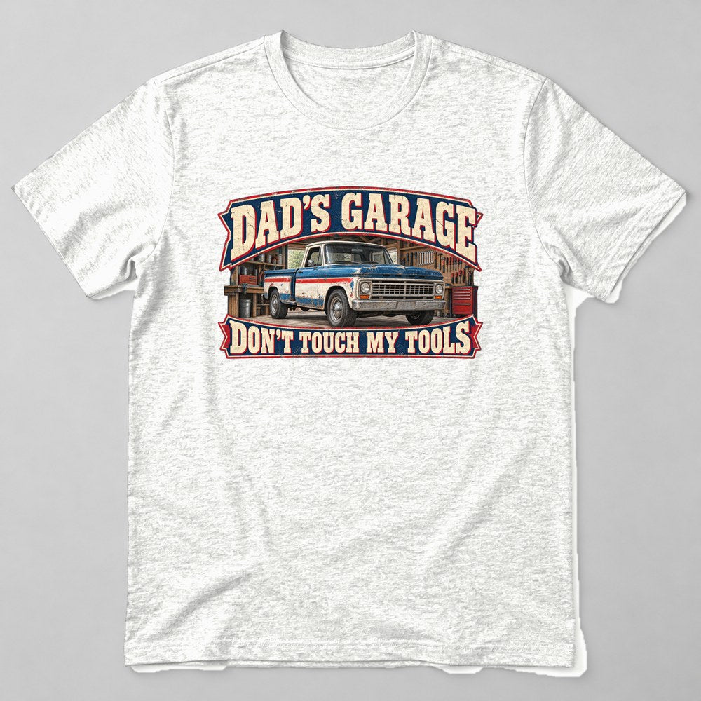 Dad's Garage Don't Touch my Tools T-Shirt in White