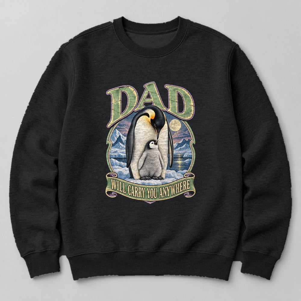 Dad Will Carry You Anywhere Sweatshirt in Black