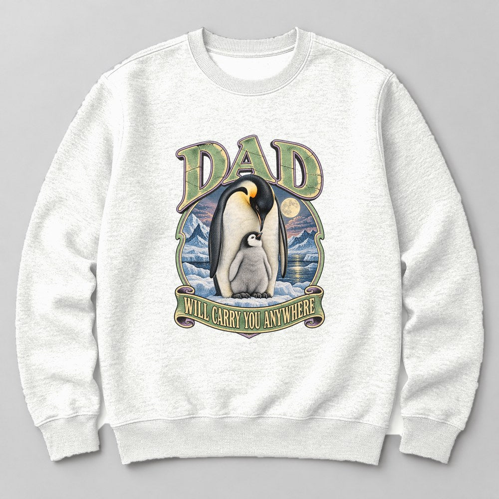 Dad Will Carry You Anywhere Sweatshirt in White