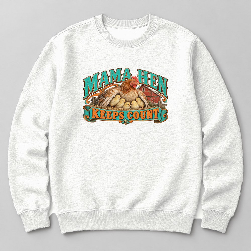 Mama Hen Keeps Count Sweatshirt in White