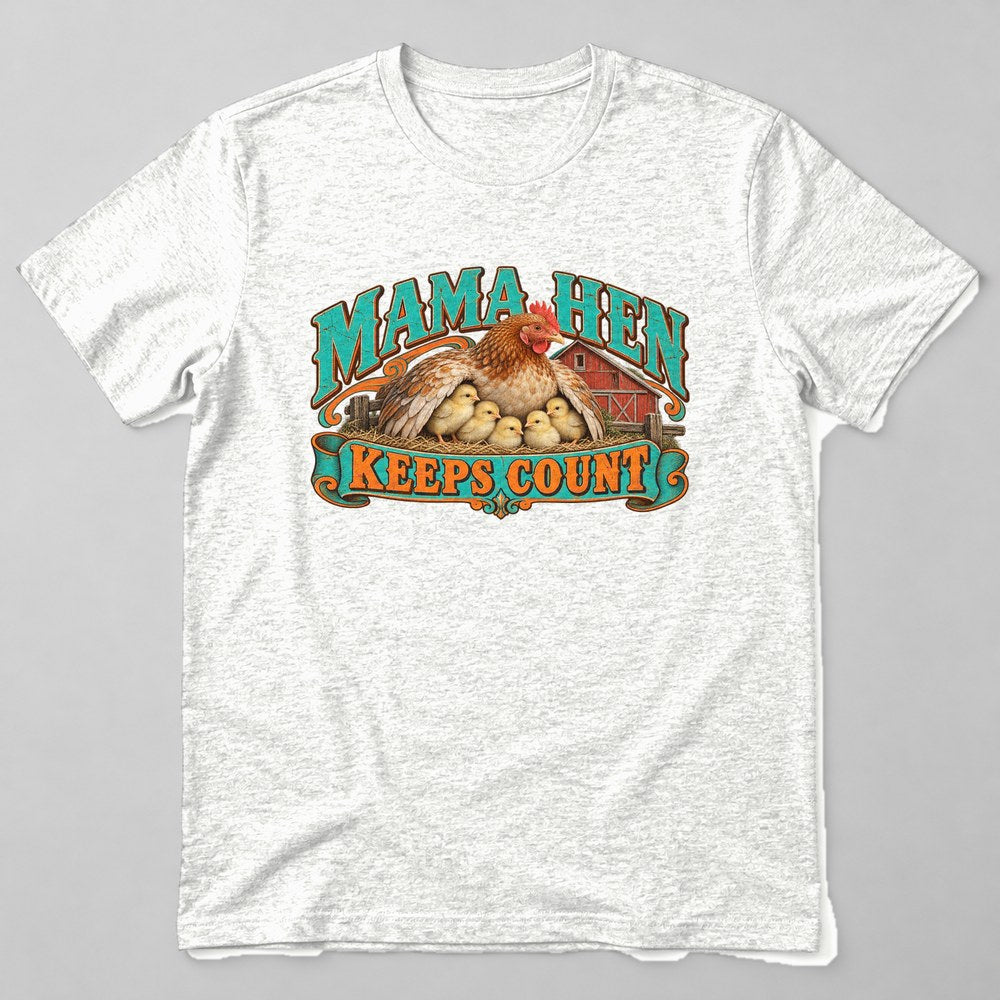 Mama Hen Keeps Count T-Shirt in White