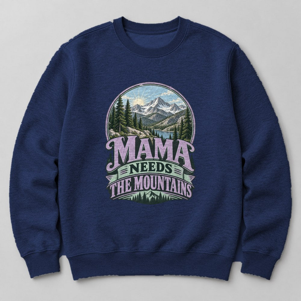 Mama Needs the Mountains Sweatshirt in Navy