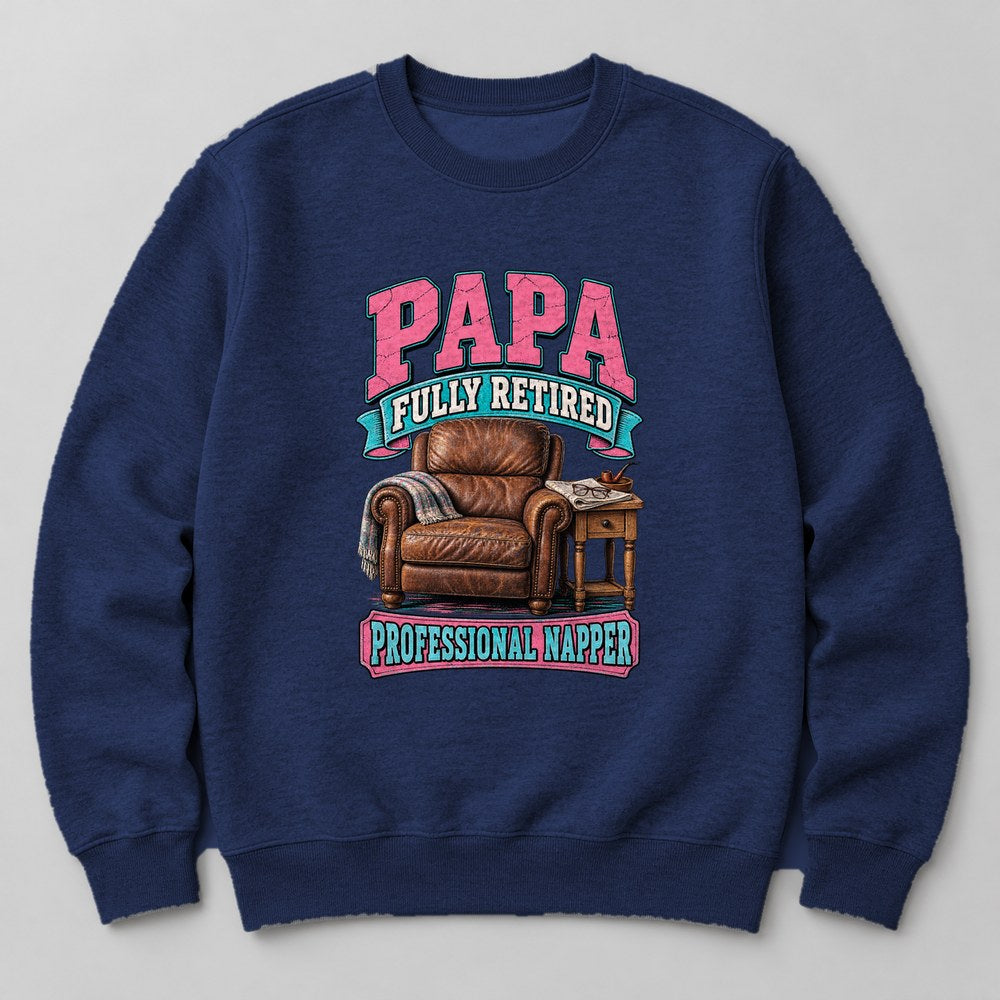 Papa Fully Retired Professional Napper Sweatshirt in Navy
