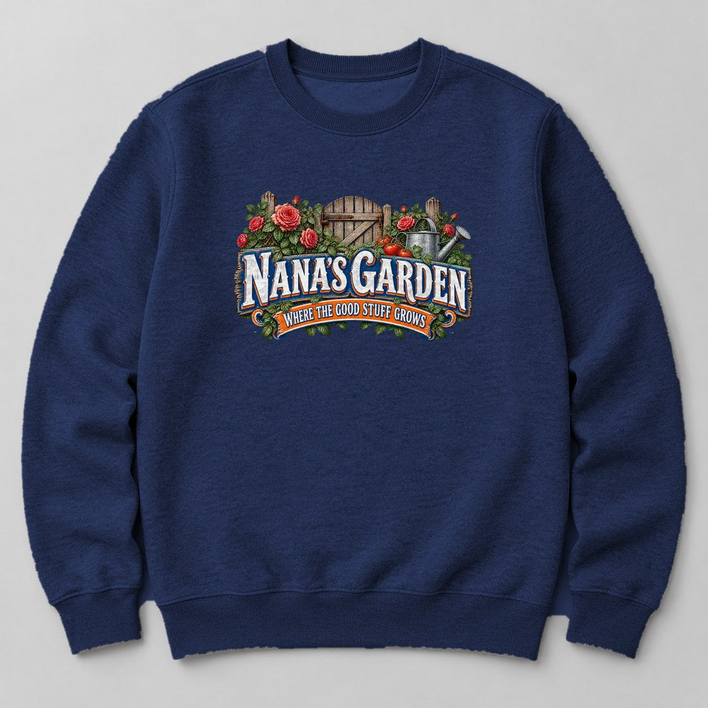 Nana's Garden Where the Good Stuff Grows Sweatshirt in Navy