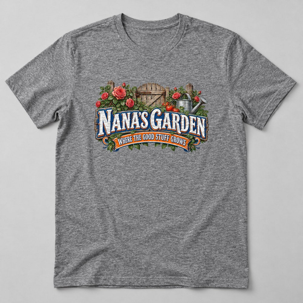 Nana's Garden Where the Good Stuff Grows T-Shirt in Heather Grey