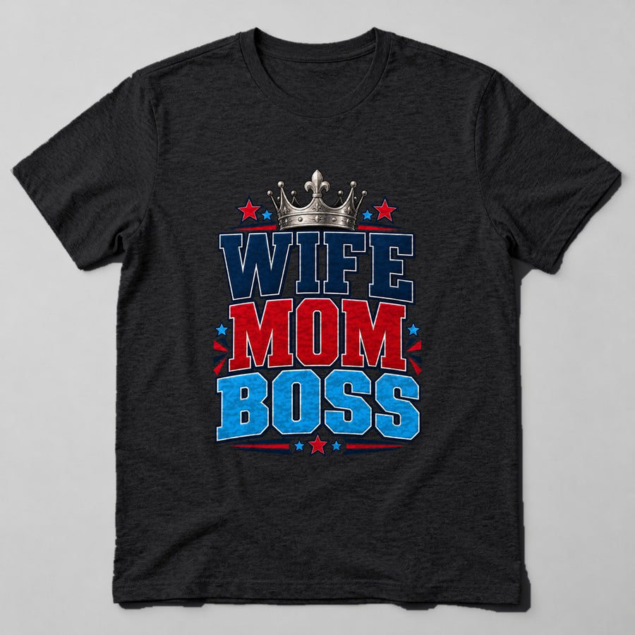 Wife Mom Boss T-Shirt in Black