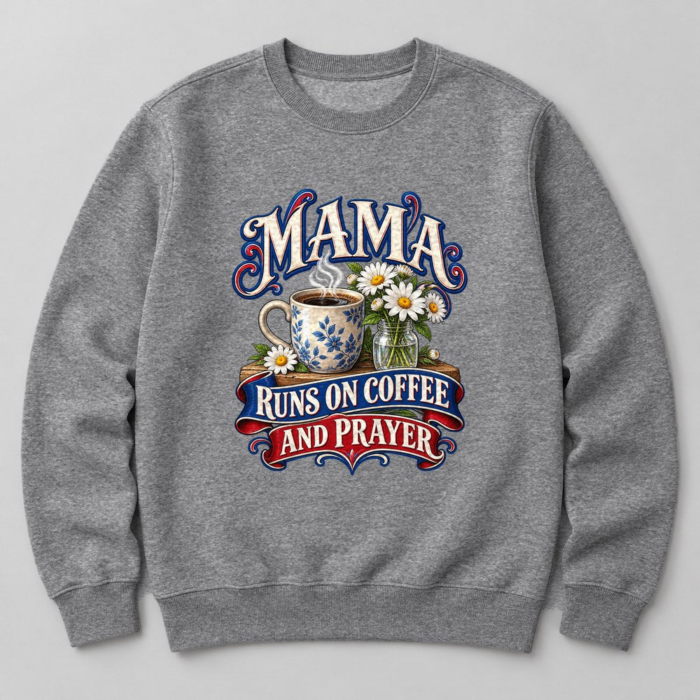Mama Runs on Coffee and Prayer Sweatshirt in Heather Grey