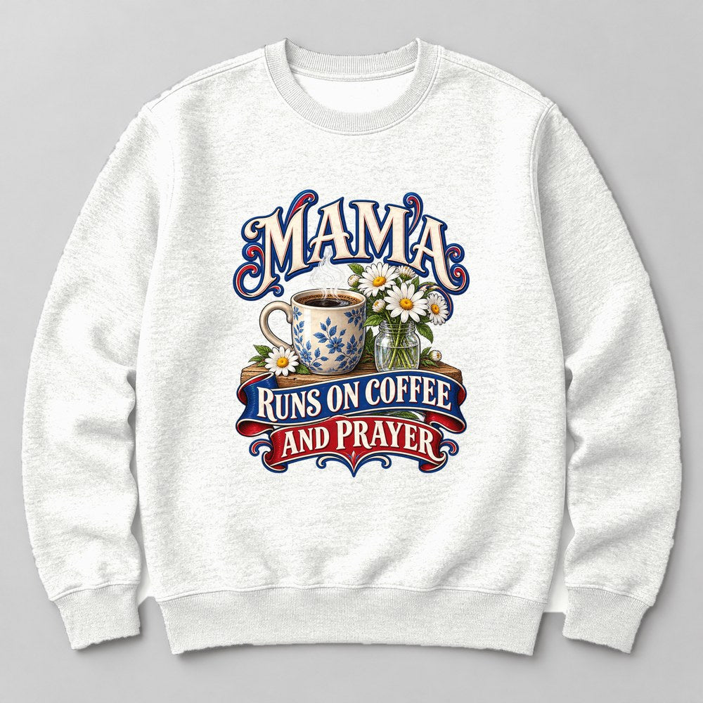 Mama Runs on Coffee and Prayer Sweatshirt in White