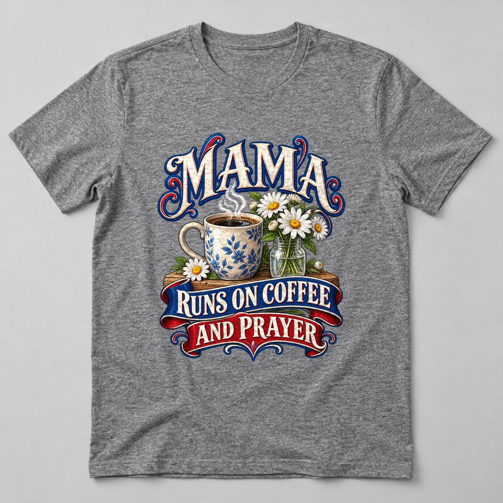 Mama Runs on Coffee and Prayer T-Shirt in Heather Grey