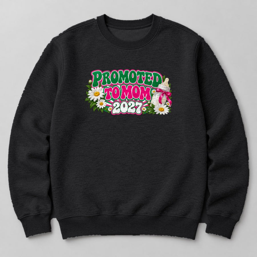 Promoted to Mom 2027 Sweatshirt in Black