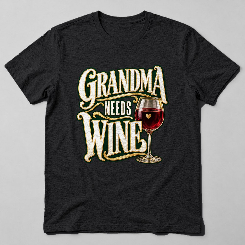 Grandma Needs Wine T-Shirt in Black