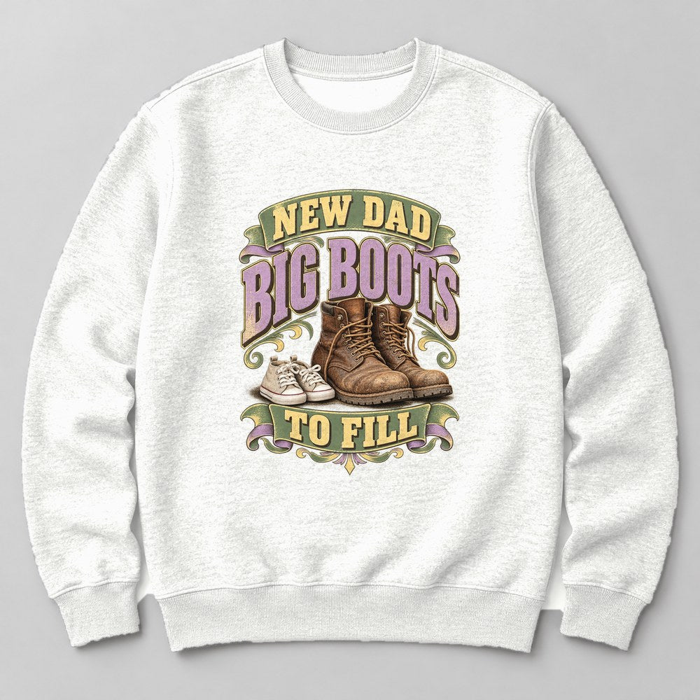 New Dad Big Boots to Fill Sweatshirt in White