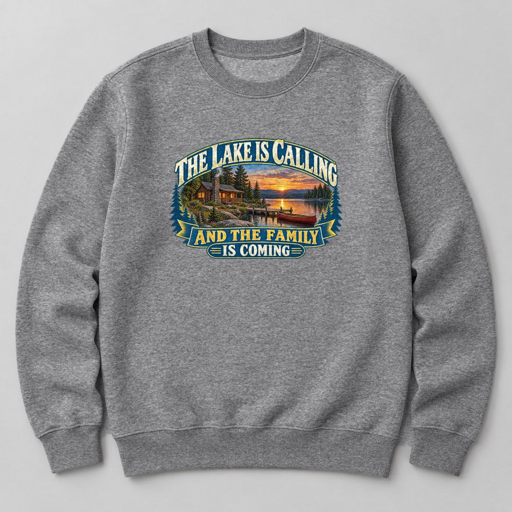 The Lake is Calling and the Family is Coming Sweatshirt in Heather Grey
