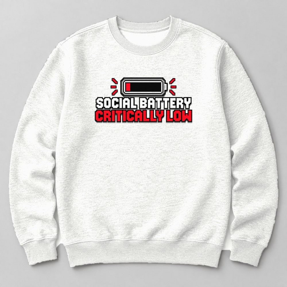 Social Battery Critically Low Sweatshirt in White