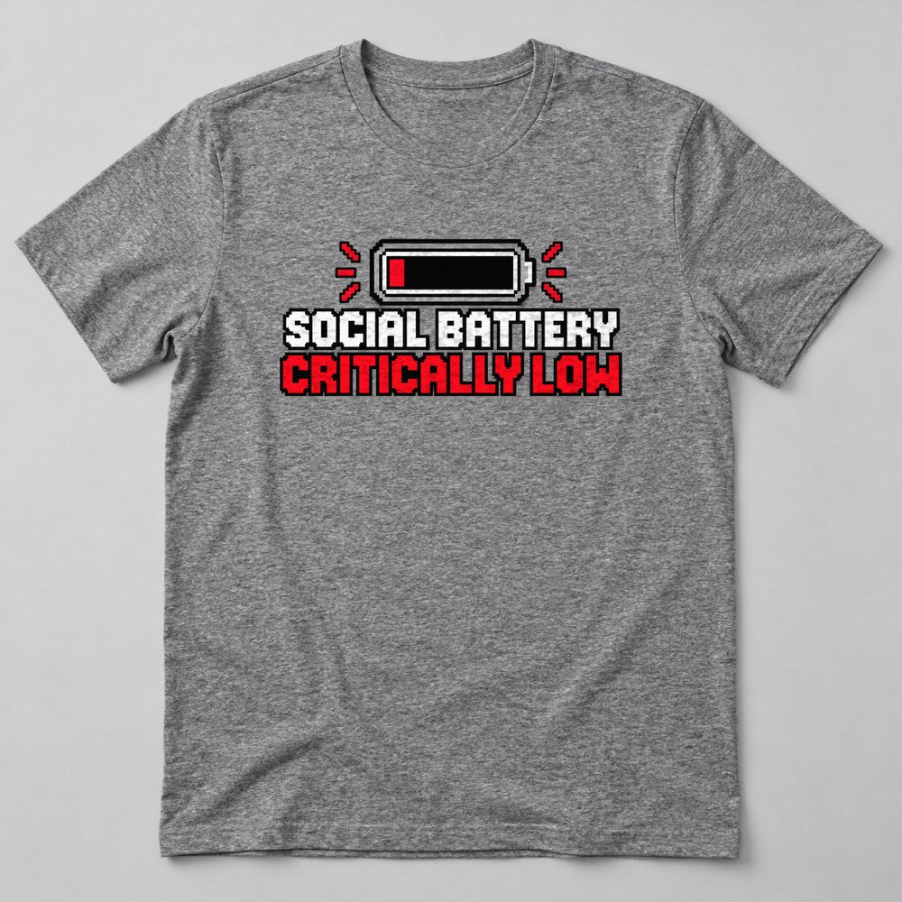 Social Battery Critically Low T-Shirt in Heather Grey