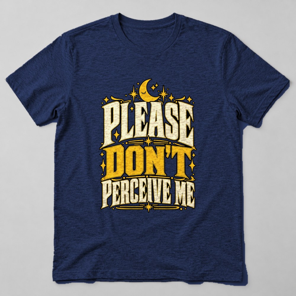 Please Don't Perceive Me T-Shirt in Navy