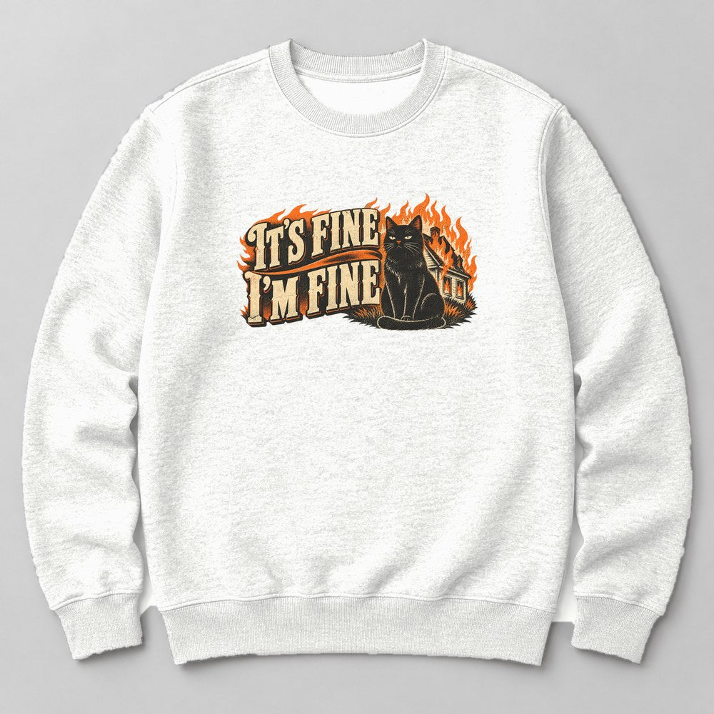It's Fine I'm Fine Sweatshirt in White