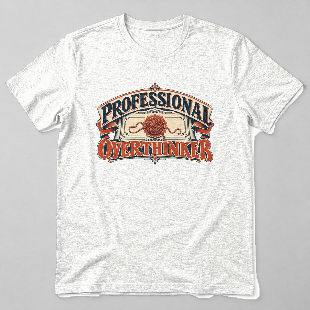 Professional Overthinker T-Shirt in White