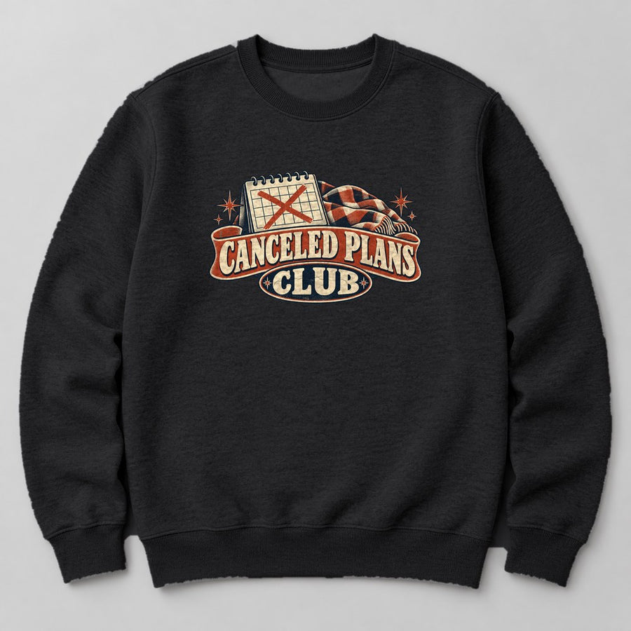 Canceled Plans Club Sweatshirt in Black