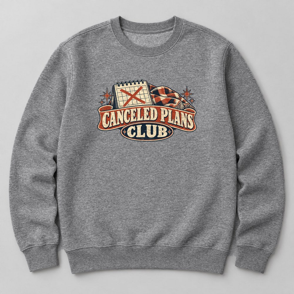 Canceled Plans Club Sweatshirt in Heather Grey