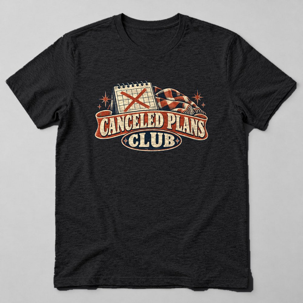 Canceled Plans Club T-Shirt in Black