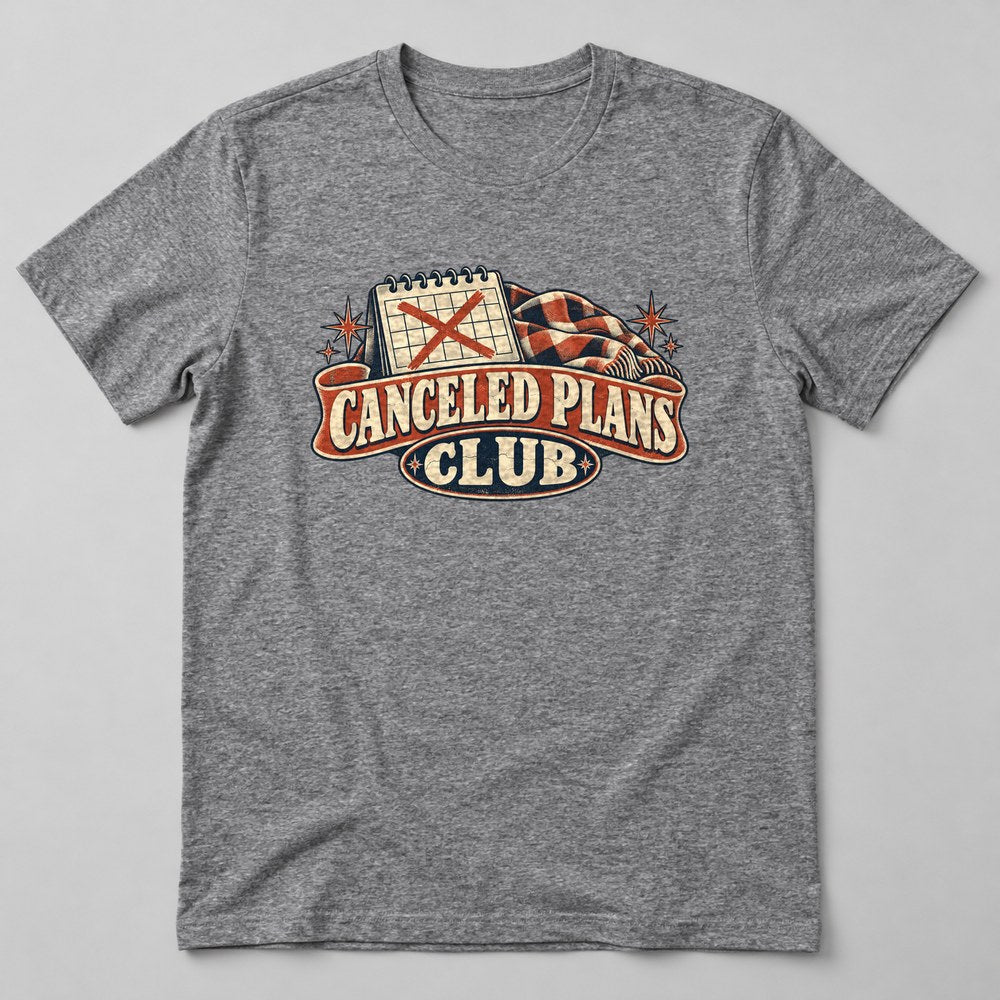 Canceled Plans Club T-Shirt in Heather Grey